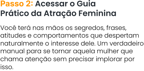 Passo 2 - Atrair relacionamento forte